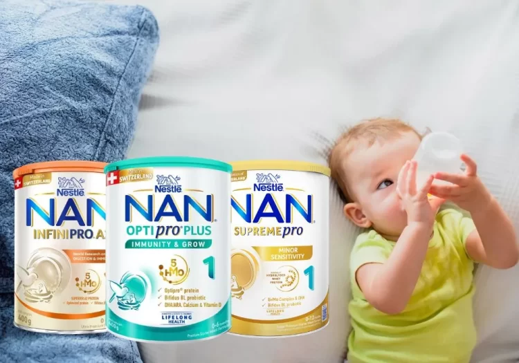 Sữa NAN cho trẻ sơ sinh có mấy loại? Phân biệt chi tiết từng dòng